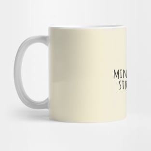 With-mindfulness,strive-on.(Budha) Mug